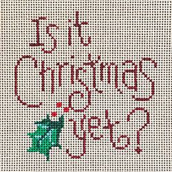 It is Christmas Yet?