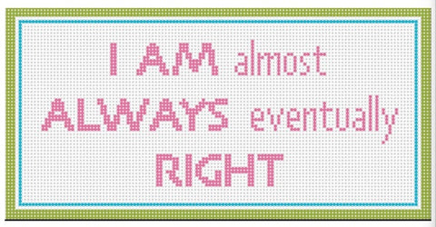 Almost Always Eventually Right