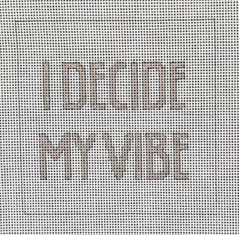 I Decide My Vibe