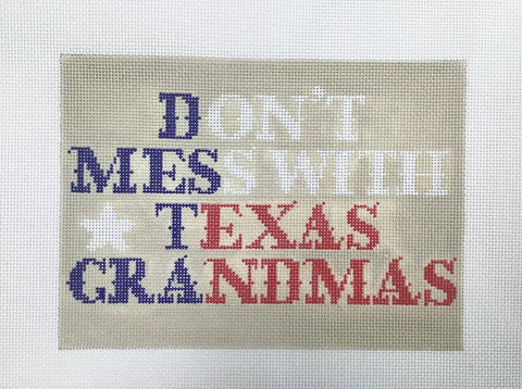 Don’t Mess With Texas Grandmas (Froopy Designs)