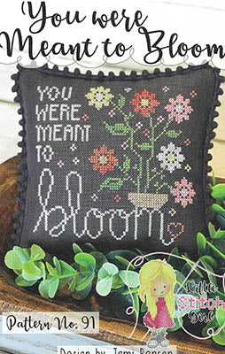 You Were Meant To Bloom (Little Stitch Girl)