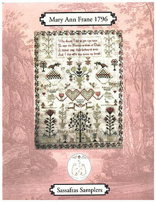 Mary Ann Frane 1796 (Sassafras Samplers)