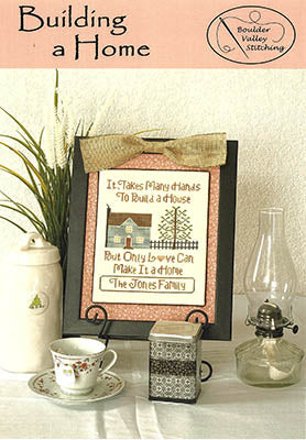 Building A Home (Boulder Valley Stitching)