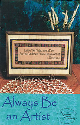 Always Be An Artist (Boulder Valley Stitching)