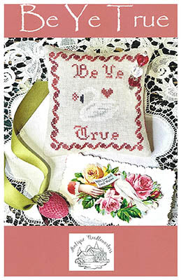 Be Ye True (Antique Needleworkers)