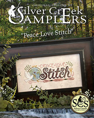 Peace Love Stitch (Silver Creek Samplers)