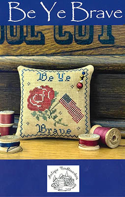 Be Ye Brave (Antique Needleworkers)