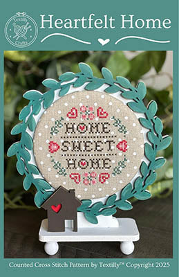 Heartfelt Home (Textilly Crafts)