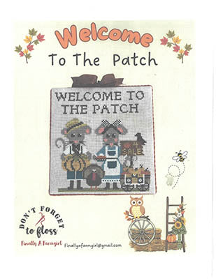 Welcome To The Patch (Finally A Farmgirl)