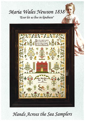 Maria Wales Newson 1838 (Hands Across The Sea Samplers)