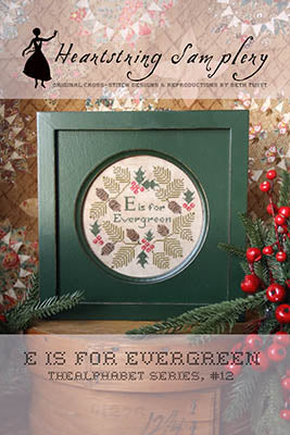 E Is For Evergreen (Heartstring Samplery)
