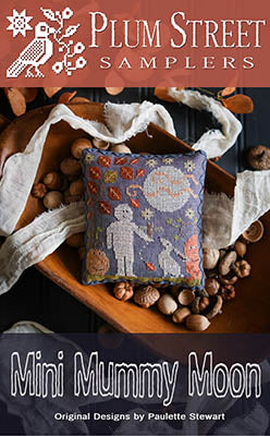 Mini Mummy Moon (Plum Street Sampler)