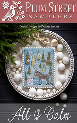 All is Calm (Plum Street Sampler)