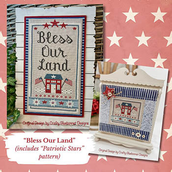 Bless Our Land and Patriotic Stars (Crafty Bluebonnet Designs)