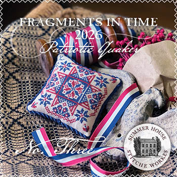 Fragments In Time 2026 Patriotic Quaker 3 (Summer House Stitche Workes)