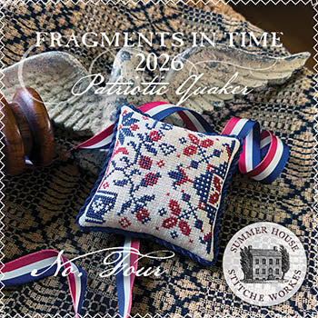 Fragments In Time 2026 Patriotic Quaker 4 (Summer House Stitche Workes)