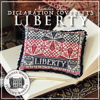 Declaration Coverlets 2 - Liberty (Summer House Stitche Workes)