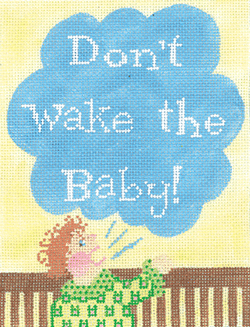 Don't Wake the Baby!