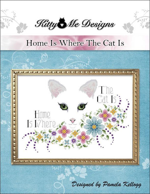 Home Is Where The Cat Is (Kitty & Me Designs)