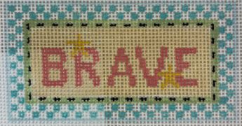 Tiny Inspirations - Brave