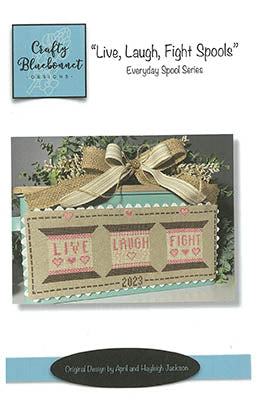 Live Laugh Fight Spools