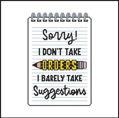 Sorry! I Don't Take Orders  ....