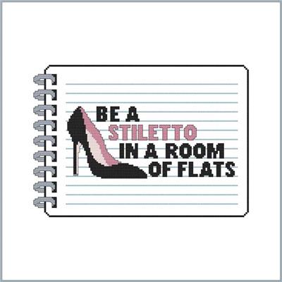 Sassy Threads Series II - Be a Stiletto. 