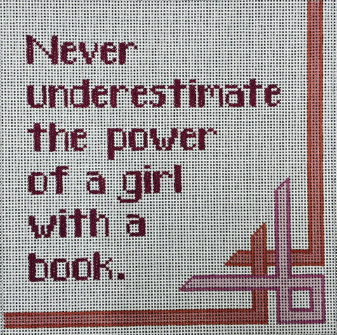 Never Under Estimate the Power of a Girl w/a Book - Pinks (Patti Mann)