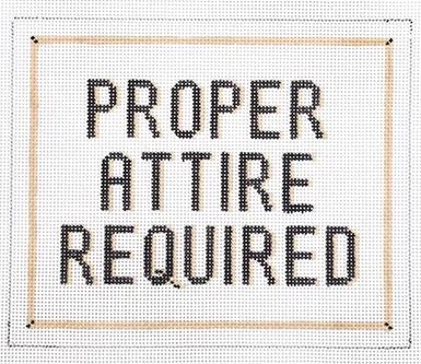 Proper Attire Required