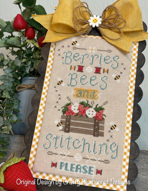 Berries, Bees and Stitching Please (Crafty Bluebonnet Designs)