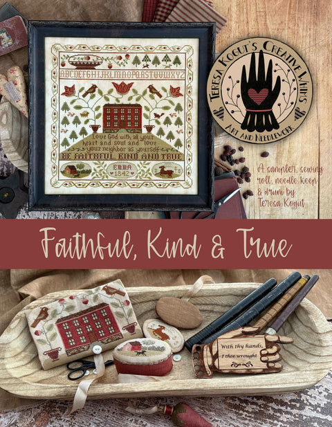 Faithful, Kind & True (Teresa Kogut)