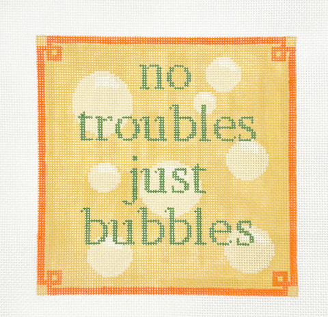 No Troubles Just Bubbles (Froopy Designs)