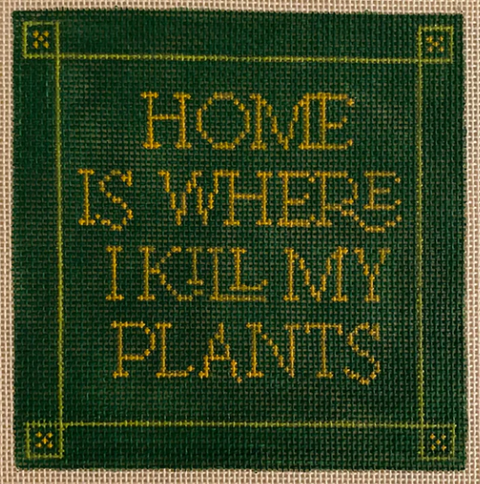 Home is Where I Kill My Plants (KCN Designers)