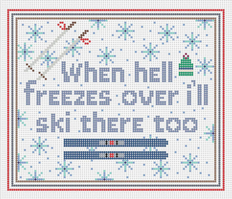 WHEN HELL FREEZES (Stitchtent)