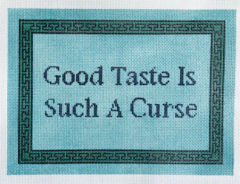 Good Taste is Such a Curse/Blue (KCN Designers)