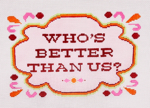 Who’s Better Than Us (Blueberry Point Canvas)