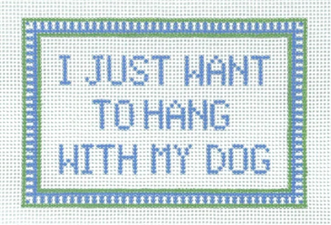 Hang with My Dog (Stitchtent)