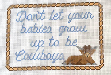 Don't Let Your Babies Grow Up to Be Cowboys (Morgan Julia Designs)