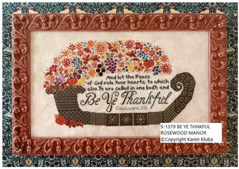 BE YE THANKFUL (Rosewood Manor)