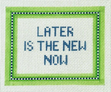 Later is the New Now (KCN Designers)