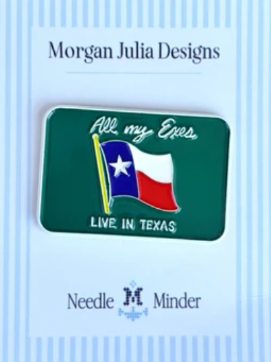 All My Exes Live In Texas Needle Minder (Morgan Julia)