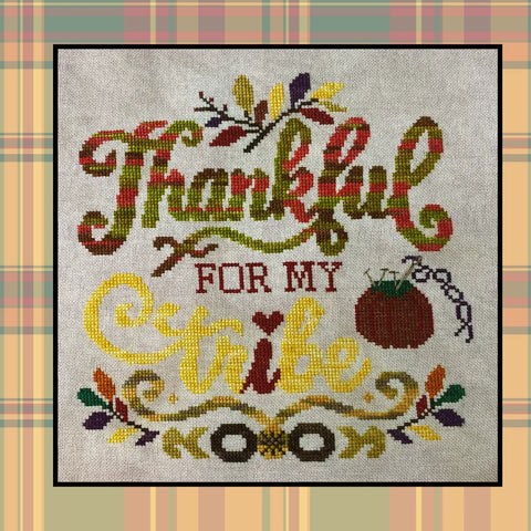 Thankful for My Tribe (Barefoot Needleart)