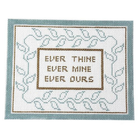 Ever Thine Ever Mine Ever Ours - 18M (KCN Designers)