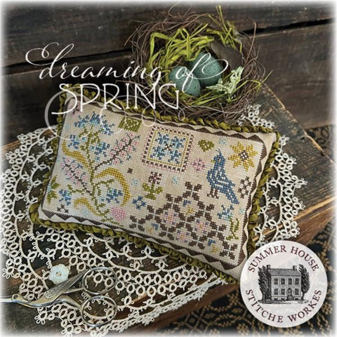 Dreaming of Spring (Summer House Stitche Workes)