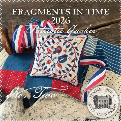 Fragments In Time 2026 Patriotic Quaker 2 (Summer House Stitche Workes)