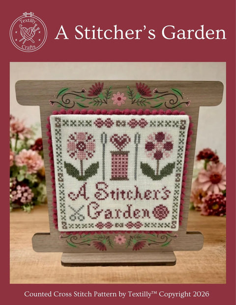 Stitcher's Garden, A (Textilly Crafts)