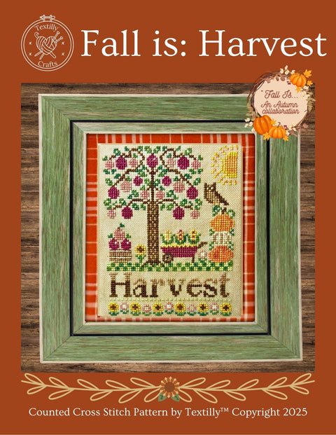 Fall is: Harvest (Textilly Crafts)
