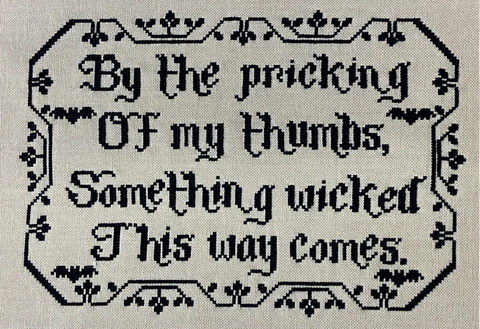 Something Wicked This Way Comes (Barefoot Needleart)