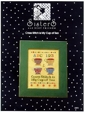 Cross Stitch Is My Cup Of Tea