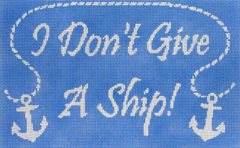 I DonÃ¢â‚¬â„¢t Give A Ship